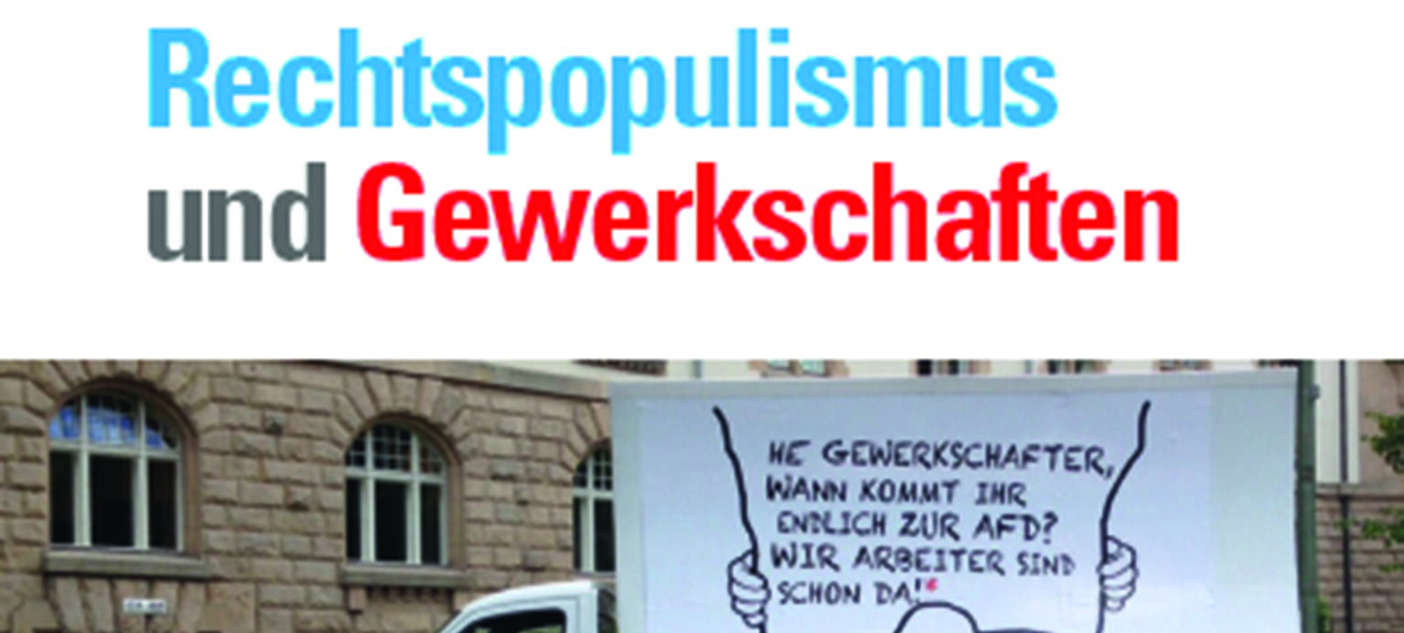Macht uns der Betrieb zu Rechtspopulisten? Dieter Sauer u.a.: Rechtspopulismus und Gewerkschaften. Eine arbeitsweltliche Spurensuche. Hamburg, VSA-Verlag 2018. 216 Seiten, 14,80 Euro
