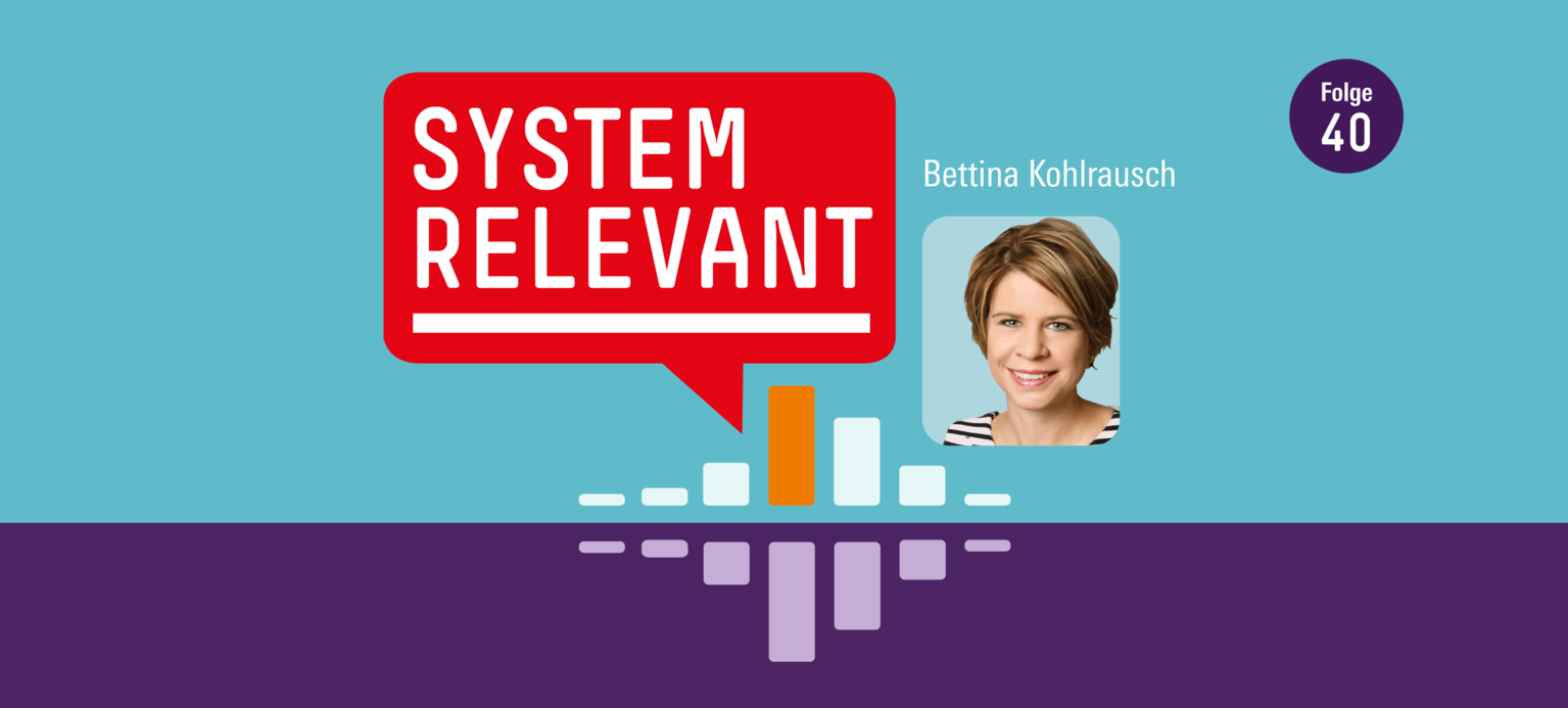 Bettina Kohlrausch spricht im Podcast Systemrelevant über das Homeoffice während Corona
