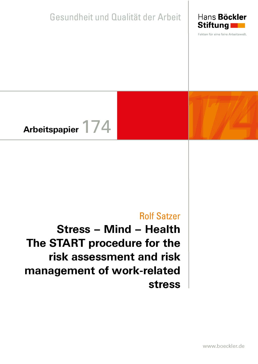 Stress - Mind - Health. The START procedure for the risk assessment and risk management of work-related stress