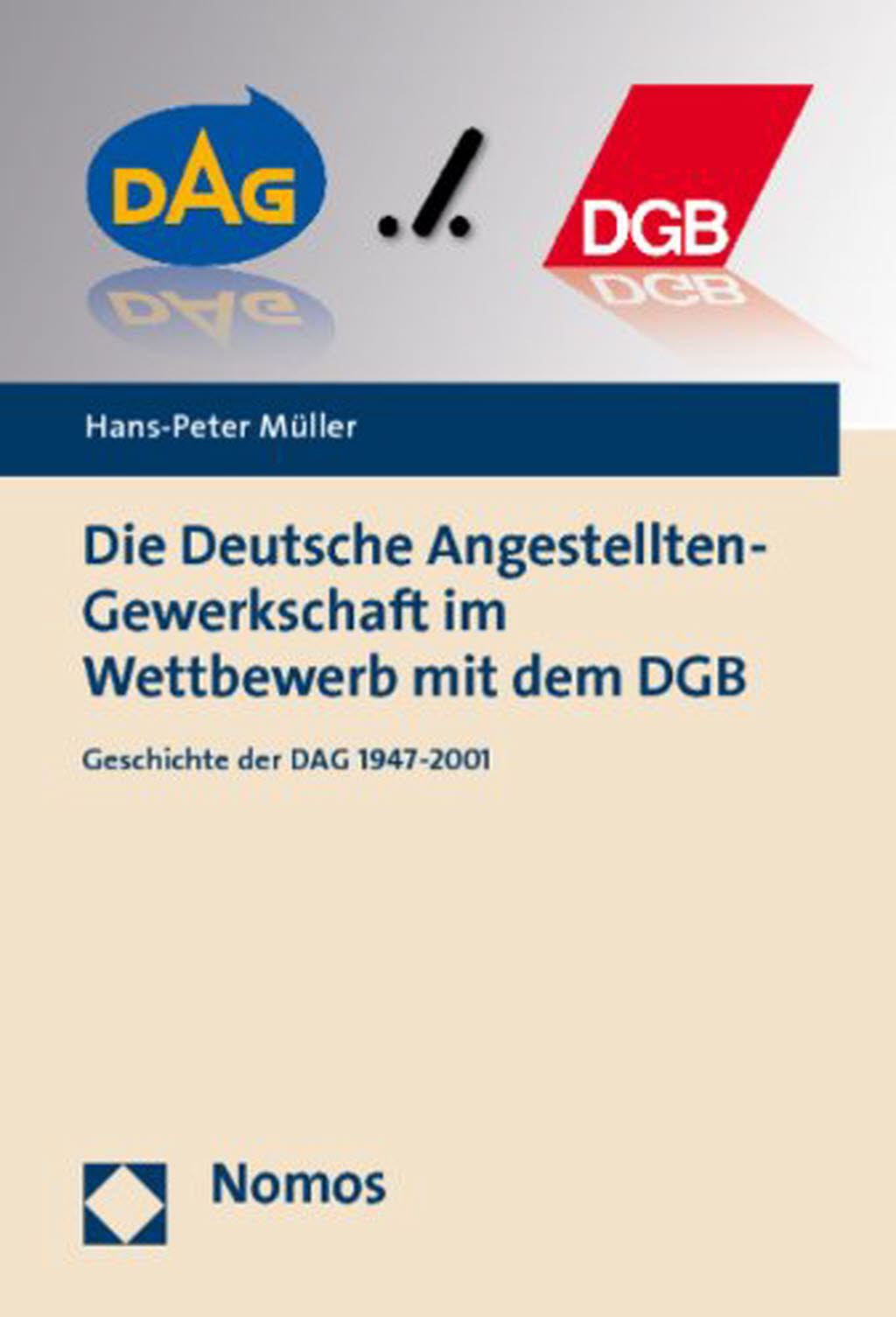 Die Deutsche Angestellten-Gewerkschaft im Wettbewerb mit dem DGB