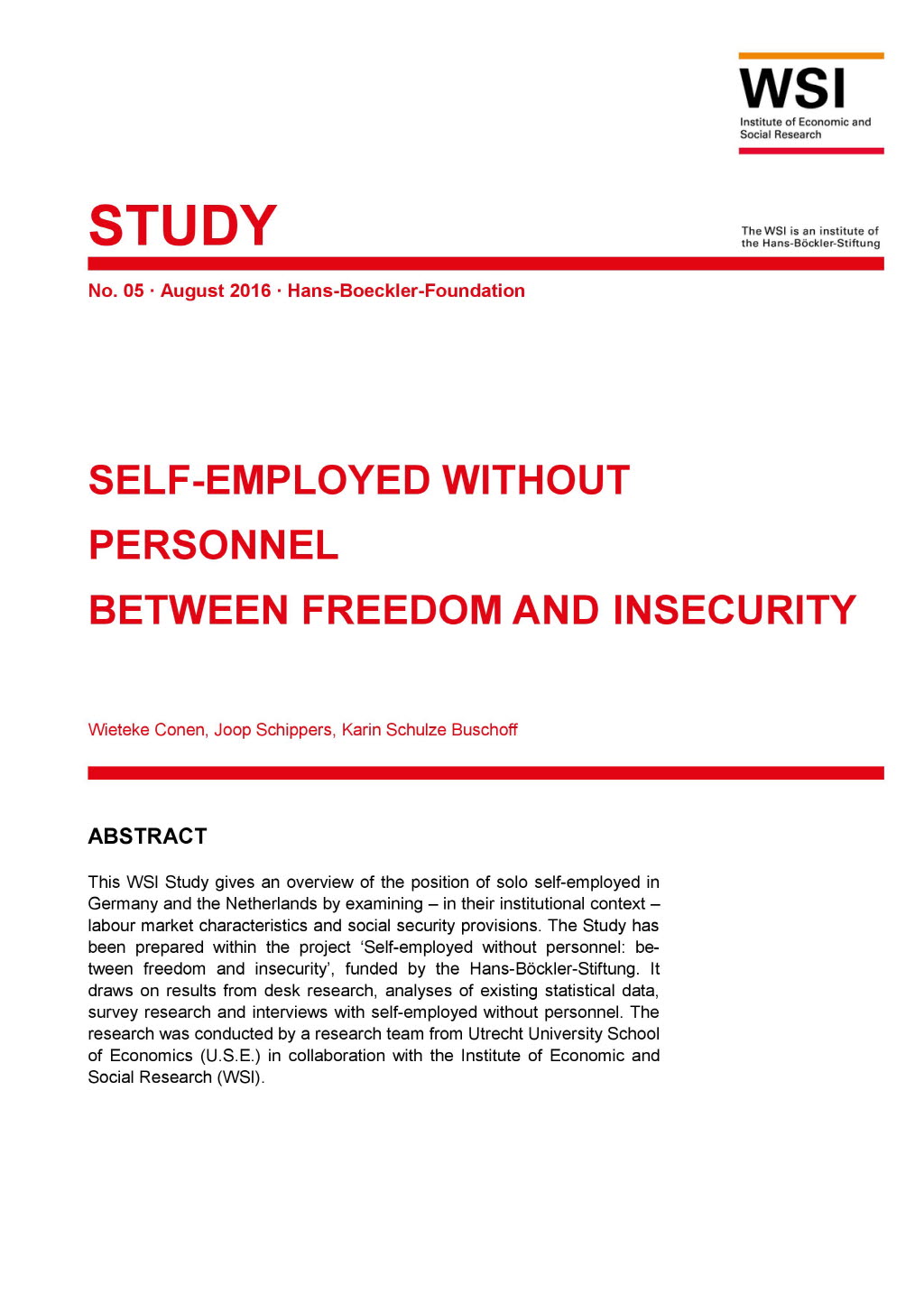 Self-employed without personnel between freedom and insecurity
